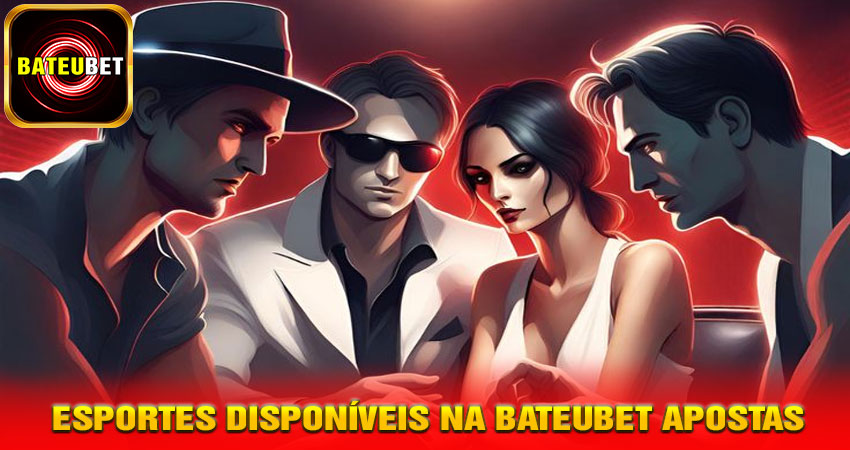 Esportes Disponíveis na BateuBet Apostas